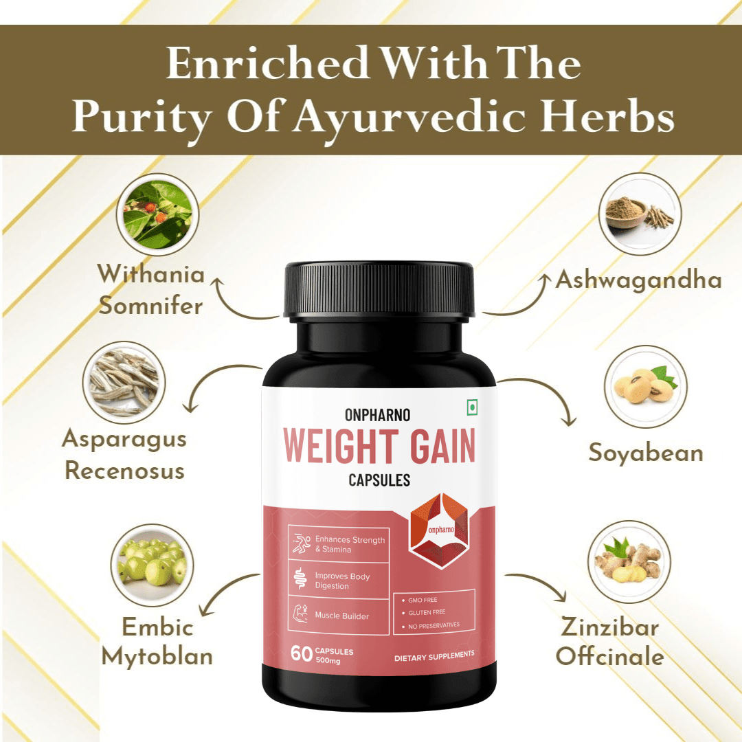 Weight Gain Capsules | Ayurvedic Weight Gainer, Increase Muscle Mass & Strength - Onpharno