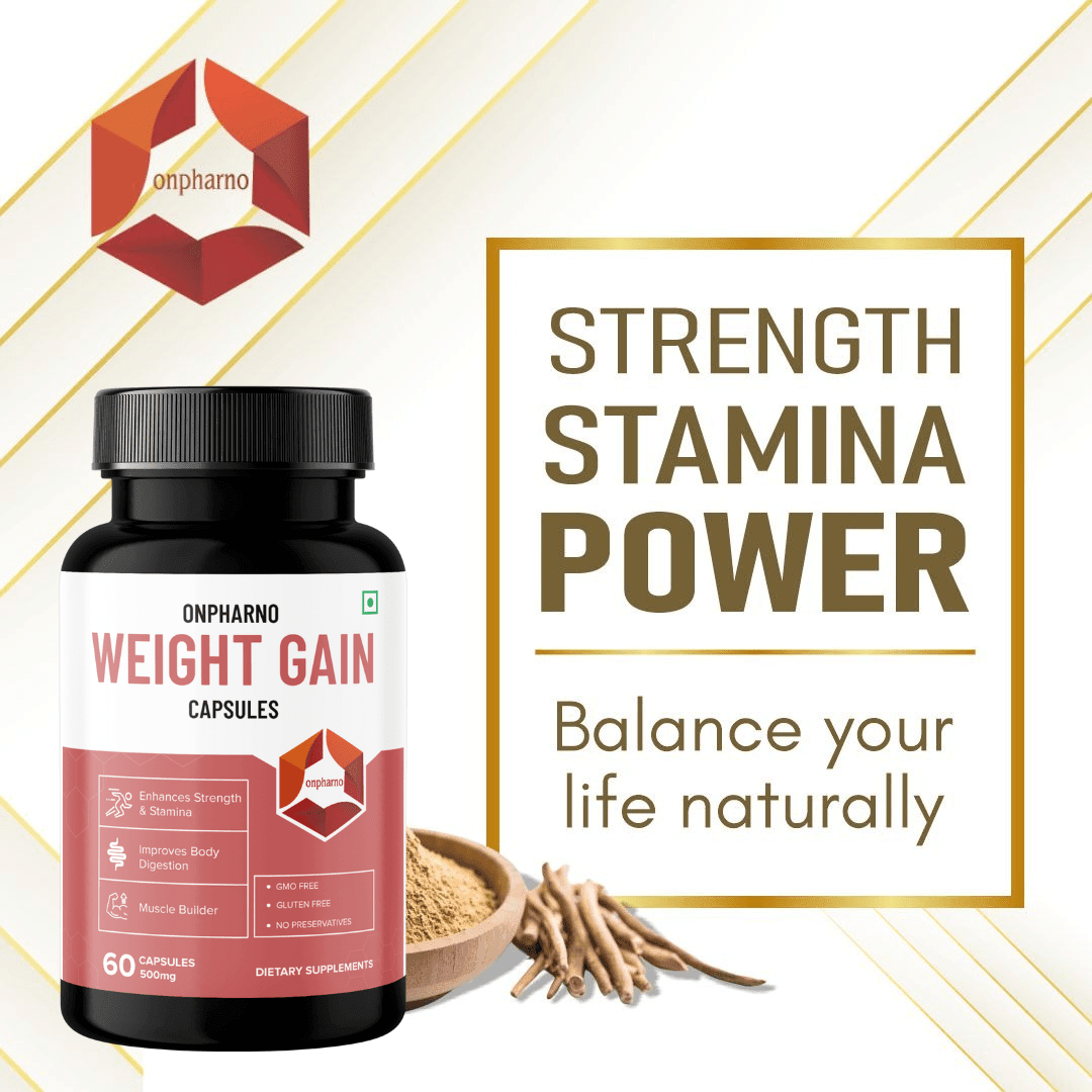 Weight Gain Capsules | Ayurvedic Weight Gainer, Increase Muscle Mass & Strength - Onpharno