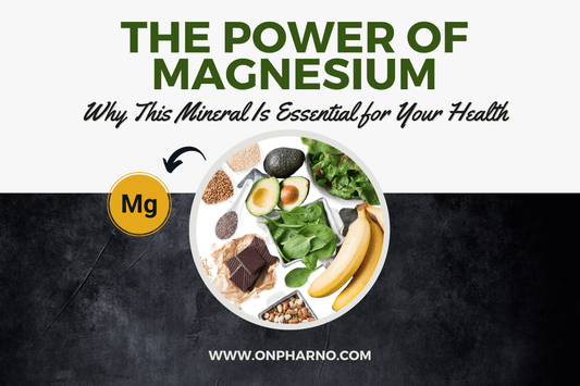 The Ultimate Guide to Magnesium: Benefits, Signs & Best Supplements - Onpharno