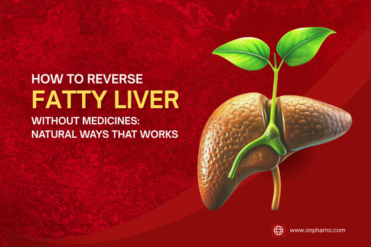 How to Reverse Fatty Liver Without Medicines: Natural Ways That Work