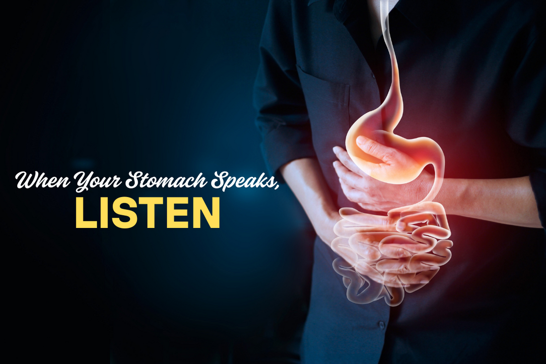When Your Stomach Speaks, Listen