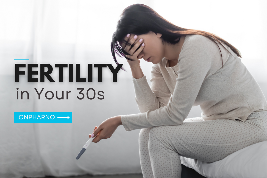 Fertility in Your 30s: Nutrition, Supplements & Planning for a Healthy Future